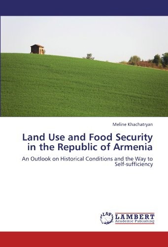 Land Use And Food Security In The Republic Of Armenia An Out