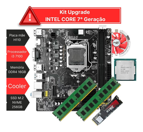 Kit Processador Intel 7ºgeração+placa H110+16gb Ddr4+nvme256