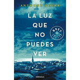 La Luz Que No Puedes Ver - Db - Anthony Doerr