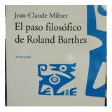 Paso Filosofico De Roland Barthes  Milner Impecable!!!