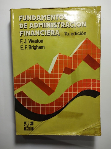 Fundamentos De Administración Financiera 7a E , Weston Y Bri