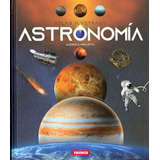 Atlas Ilustrado Astronomia - Miglietta, Alessio A.