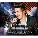 Cd Luan Santana O Nosso Tempo É Hoje - Som Livre