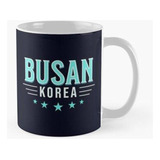 Taza Hermosa Y Moderna Busan, Corea Del Sur, Vacaciones Y Vi