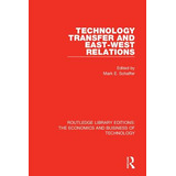 Libro Technology Transfer And East-west Relations - Schaf...