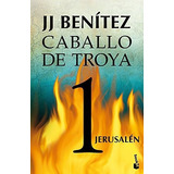 Jerusalen. Caballo De Troya 1, De Benitez, J. J.. Editorial Booket, Tapa Blanda En Español