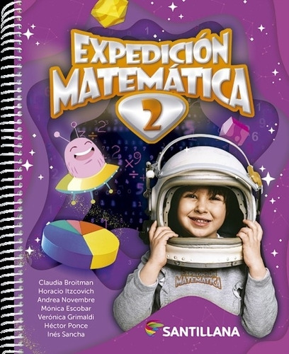 Expedicion Matematica 2 - Claudia Broitman - Santillana, De Broitman, Claudia. Editorial Santillana, Tapa Blanda En Español, 2023