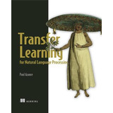 Libro Transfer Learning For Natural Processing - Paul Azu...