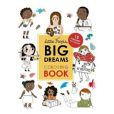 Libro Little People, Big Dreams Coloring Book : 15 Dreame...