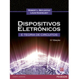 Dispositivos Eletrônicos E Teoria Dos Circuitos, De Boylestad,robert L.; Nashelsky,louis. Editora Pearson Education Do Brasil S.a., Capa Mole, Edição 11 Em Português, 2013