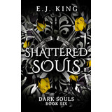 Libro:  Shattered Souls (dark Souls)