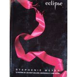 Eclipse. ( Stephenie Meyer) 