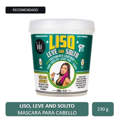 Mascara Pelo Liso, Leve And Solto Lola Cosmetics 230 Gr