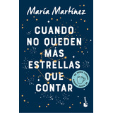 Cuando No Queden Mas Estrellas Que Contar, De María Martínez. Editorial Booket, Tapa Blanda En Español, 2023