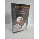 Libro Benedicto Xvi Últimas Conversaciones 