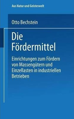Die Foerdermittel : Einrichtungen Zum Foerdern Von Massen...