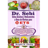 Libro: Dr. Sebi Dietas Alcalinas Y Medicamentos A Base De Hi