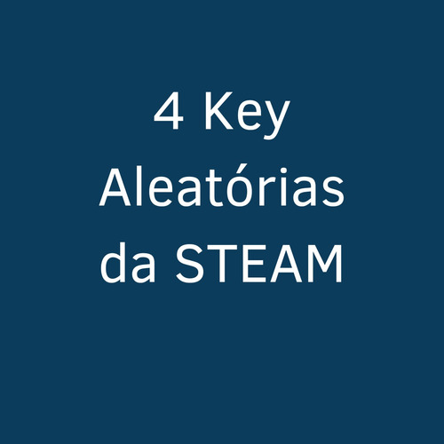 4 Chaves Aleatória Steam  -  4 Steam Random Key