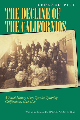 Libro: La Decadencia De Los Californianos: Una Historia Soci