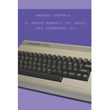 Libro: Il Nuovo Manuale Del Basic Per Commodore 64 (italian