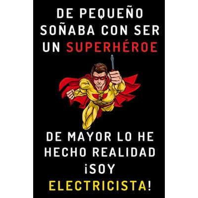 Libro De Pequeño Soñaba Con Ser Un Superhéroe. De Mayor Lo