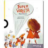 Super Violeta, De Ferrer, Mari. Editorial Santillana Infantil, Tapa Blanda En Español