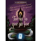 Libro Torna Lo Que Ya Fue. Un Giro Inesperado - Disney