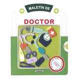 Maletin De Doctor, De Susaeta Ediciones, Susaeta Ediciones. Editorial Susaeta En Español