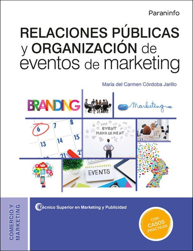 Relaciones Publicas Y Organizacion De Eventos De Marketing