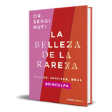 Libro La Belleza De La Rareza [ Sergi Rufi ] Original