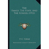 Libro The Family, The State, And The School (1912) - P C ...