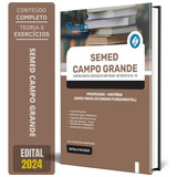 Apostila Semed Campo Grande Ms 2024 - Professor - História