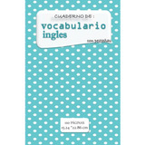 Cuaderno Vocabulario Ingles Con Pestañas: 110 Paginas 3 Colu