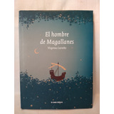 El Hombre De Magallanes - Virgina Carreño - Le Comte - B