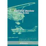 Libro: Sistemas Básicos Del Avión (spanish Edition)