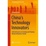 China's Technology Innovators - Xiaoming Zhu (hardback)