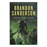 Nacidos De La Bruma Mistborn 6 - Brazales De Duelo Sanderson