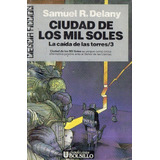Samuel Delany Ciudad De Los Mil Soles - Ultramar Ciencia Fi