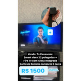 Tv Panasonic Smart Viera 32 + Fire Tv Still 4k