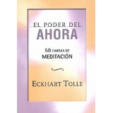 50 Cartas De Meditación - El Poder Del Ahora. Eckthar Tolle