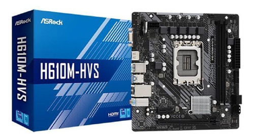 Placa Mãe Asrock H610m-hvs Matx Lga 1700 Ddr4 Hdmi Vga