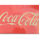 Antiguo Cartel De Coca Cola. Original. Imperdible!!