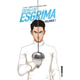 Libro: Escuela De Esgrima. Volumen 1 (spanish Edition)