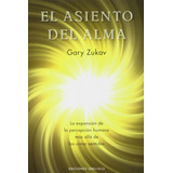 Libro El Asiento Del Alma - Gary Zukav