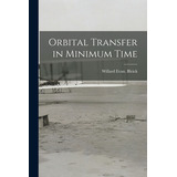 Libro Orbital Transfer In Minimum Time - Bleick, Willard ...