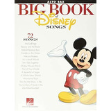 Book : The Big Book Of Disney Songs - Alto Sax (book Only) 