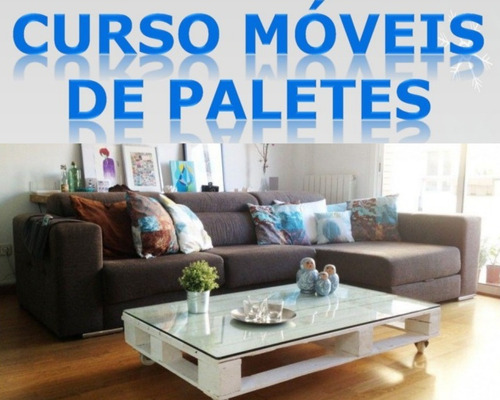 Projeto Moveis De Palete, Como Fazer Moveis Com Palete