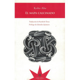 El Mapa Calcinado - Kobo Abe