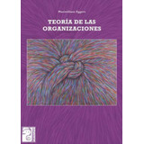 Teoria De Las Organizaciones - Maipue, De Eggers, Maximiliano. Editorial Maipue, Tapa Blanda En Español, 2012