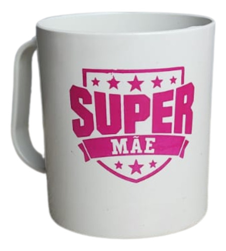 Lembrancinha Dia Das Mães Caneca Plástica Super Mae Kit 30un